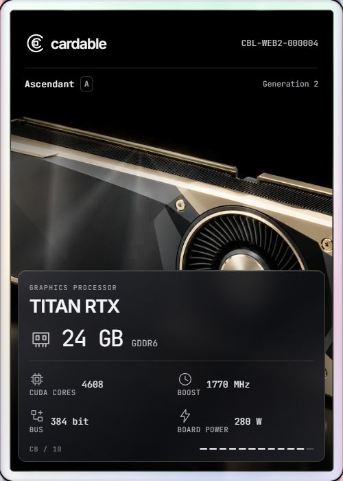 TITAN RTX, Ascendant Cardable card